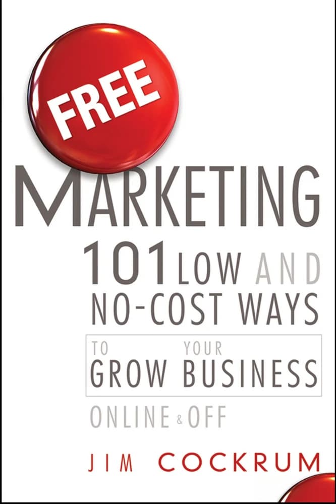 کتاب Free Marketing 101 (بازاریابی رایگان ۱۰۱: روشهای کمهزینه یا بدونهزینه برای رشد کسبوکار آنلاین) نسخه انگلیسی PDF | نامشخص