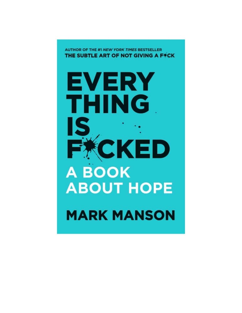 کتاب Everything Is F*cked (اوضاع خیلی خراب است: کتابی درباره امید) نسخه انگلیسی PDF | مارک منسن