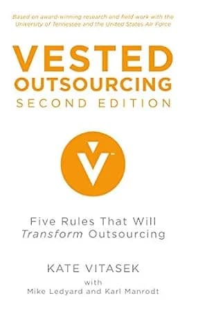 و دانلود نسخه کامل کتاب زبان اصلی Vested Outsourcing, Second Edition: Five Rules That Will Transform Outsourcing PDF | دانلود کتاب خارجی