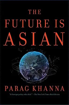 و دانلود نسخه کامل کتاب زبان اصلی The Future Is Asian: Commerce, Conflict, and Culture in the 21st Century PDF | دانلود کتاب خارجی