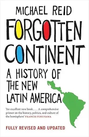 و دانلود نسخه کامل کتاب زبان اصلی Forgotten Continent: A History of the New Latin America PDF | دانلود کتاب خارجی