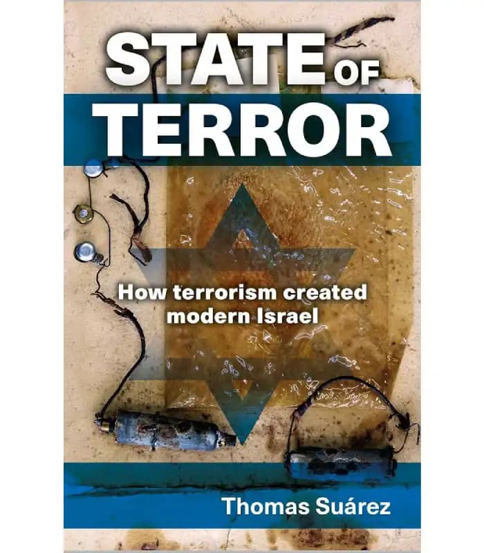 کتاب State of Terror: How Terrorism Created Modern Israel (وضعیت ترور: چگونه تروریسم اسرائیل مدرن را ساخت) اثر توماس سوارز | نسخه انگلیسی PDF