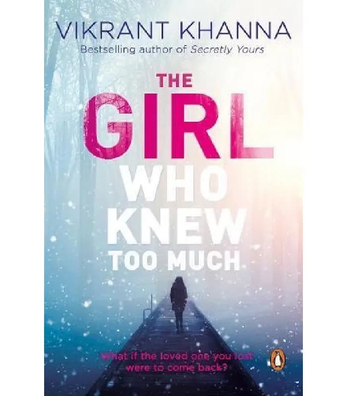 کتاب The Girl Who Knew Too Much (دختری که بیش از حد میدانست) اثر ویکرانت کانا | نسخه انگلیسی PDF