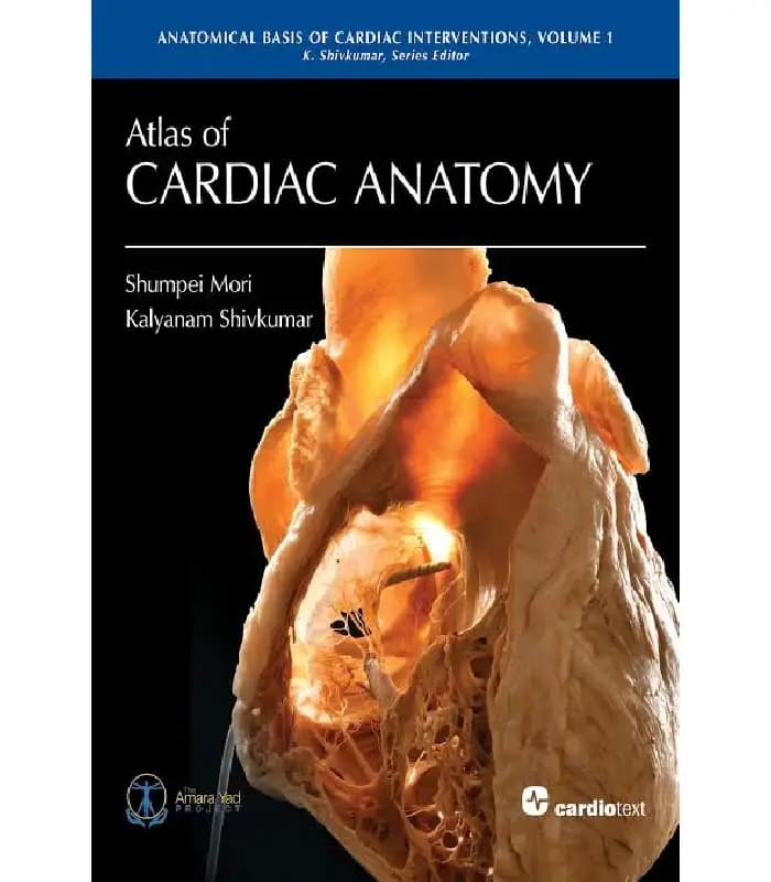 کتاب Atlas of Cardiac Anatomy (اطلس آناتومی قلب) اثر شومپی موری | نسخه انگلیسی PDF