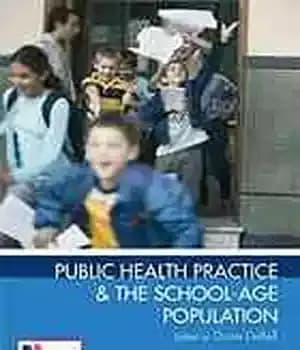دانلود کتاب Public health practice & the school age-population – عملکرد بهداشت عمومی و جمعیت سنی مدرسه