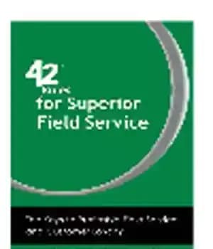 دانلود کتاب 42 Rules for Superior Field Service. The Keys to Profitable Field Service and Customer Loyalty – 42 قانون…