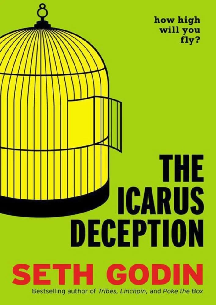 کتاب The Icarus Deception: How High Will You Fly? (فریب ایکاروس: تا چه ارتفاعی پرواز خواهید کرد؟) نسخه انگلیسی PDF | ست گادین