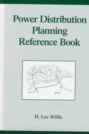 دانلود کتاب Power Distribution Planning Reference Book (Power Engineering, Vol 1)
