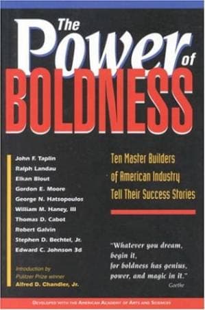 دانلود کتاب The Power of Boldness: Ten Master Builders of American Industry Tell Their Success Stories