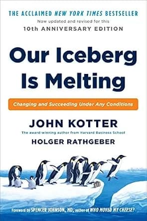 و دانلود نسخه کامل کتاب زبان اصلی Our Iceberg Is Melting: Changing and Succeeding Under Any Conditions | دانلود کتاب خارجی