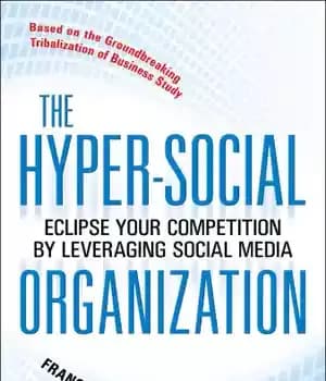 دانلود کتاب The hyper-social organization eclipse your competition by leveraging social media – سازمان بیش از حد اجتماعی با استفاده…
