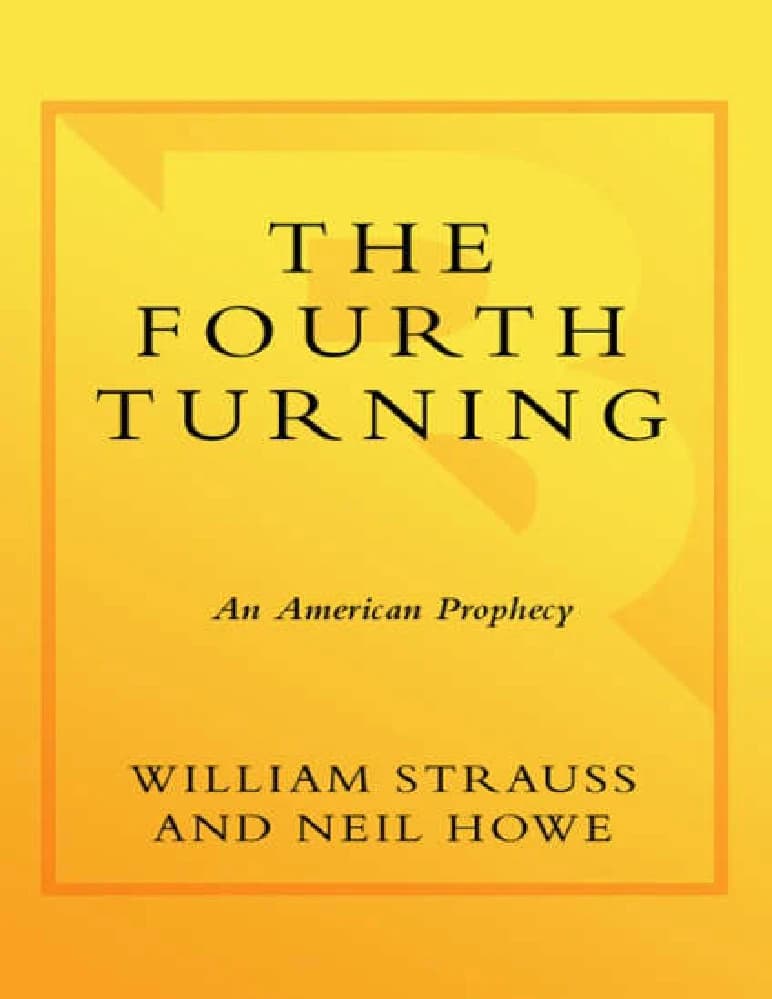 کتاب چهارمین چرخش (The Fourth Turning: An American Prophecy) نسخه انگلیسی PDF | ویلیام اشتراوس و نیل هاو