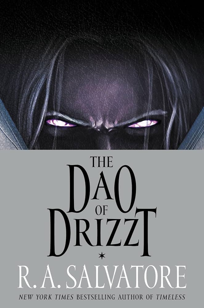 کتاب The Dao of Drizzt (تائوی دریزت) نسخه انگلیسی PDF | آر. ای. سالواتوره
