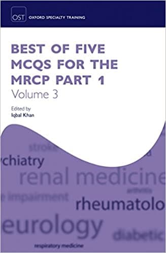 کتاب Best of Five MCQs for the MRCP Part 1 Volume 3 (Oxford Specialty Training Revision Texts)