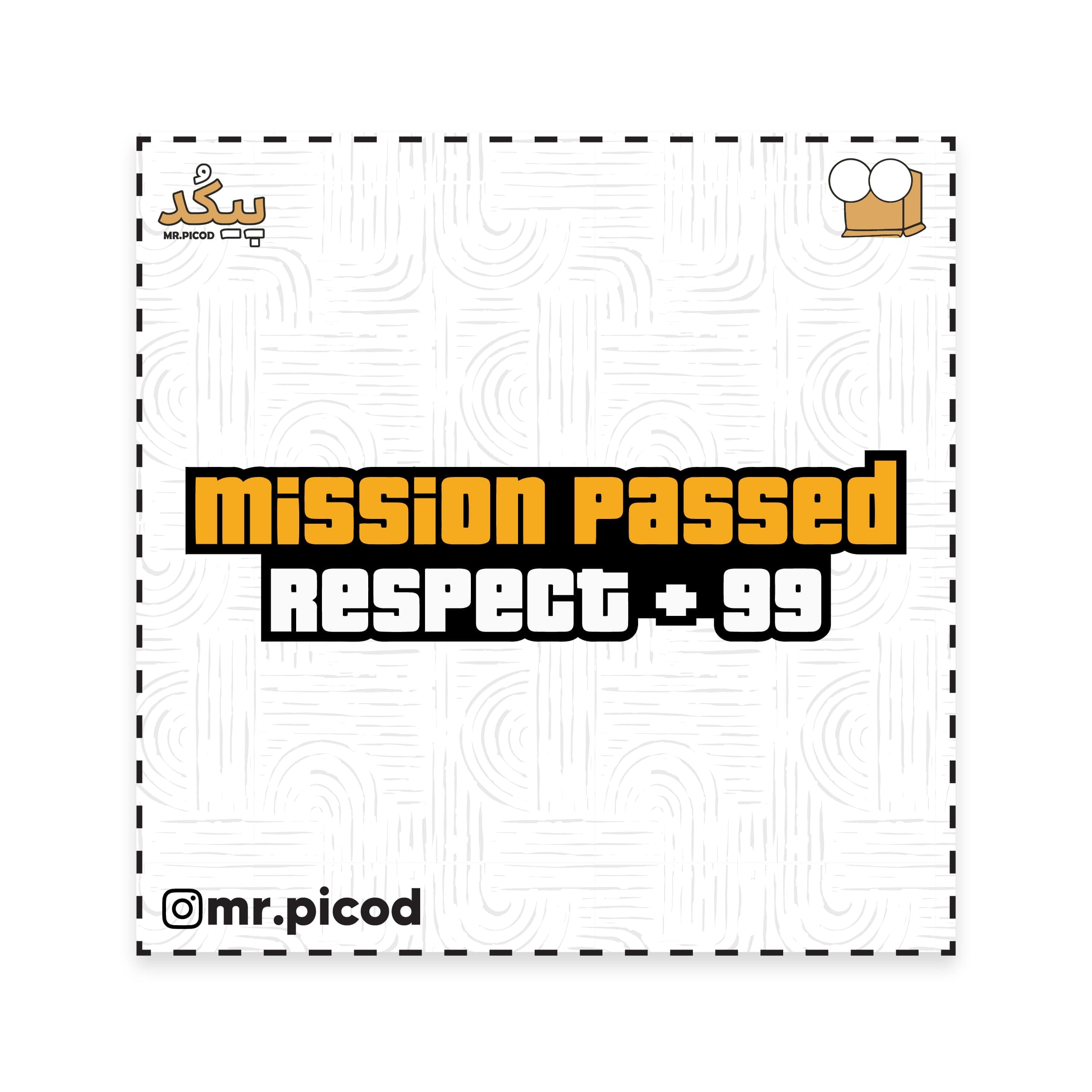 استیکر مستر پیکد طرح MISSION PASSED RESPECT +99 کد PCD-ST1319
