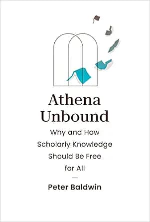 و دانلود نسخه کامل کتاب زبان اصلی Athena Unbound: Why and How Scholarly Knowledge Should Be Free for All | دانلود کتاب خارجی