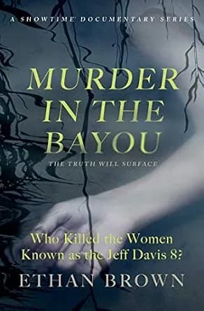 و دانلود نسخه کامل کتاب زبان اصلی Murder in the Bayou: Who Killed the Women Known as the Jeff Davis 8? PDF | دانلود کتاب خارجی