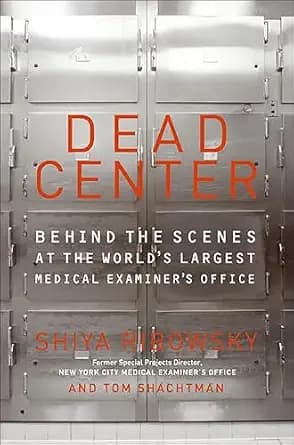 و دانلود نسخه کامل کتاب زبان اصلی Dead Center: Behind the Scenes at the World’s Largest Medical Examiner’s Office PDF | دانلود کتاب خارجی