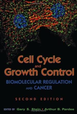 دانلود کتاب Cell Cycle and Growth Control: Biomolecular Regulation and Cancer (2nd Edition)