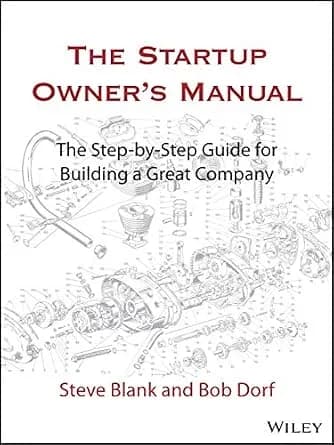 و دانلود نسخه کامل کتاب زبان اصلی The Startup Owner’s Manual: The Step-By-Step Guide for Building a Great Company | دانلود کتاب خارجی
