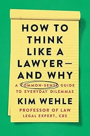 و دانلود نسخه کامل کتاب زبان اصلی How to Think Like a Lawyer–and Why: A Common-Sense Guide to Everyday Dilemmas (Legal Expert Series) PDF | دانلود کتاب خارجی