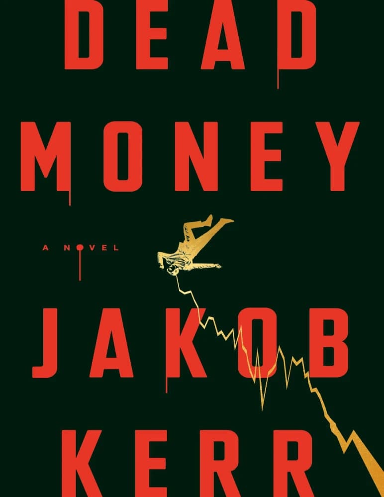 کتاب Dead Money (پول مرده) نسخه انگلیسی PDF | جیکوب کر — تصویر ۳