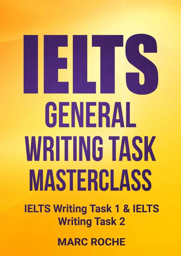 کتاب مسترکلاس رایتینگ جنرال آیلتس (IELTS General Writing Task Masterclass) اثر مارک روش نسخه PDF انگلیسی