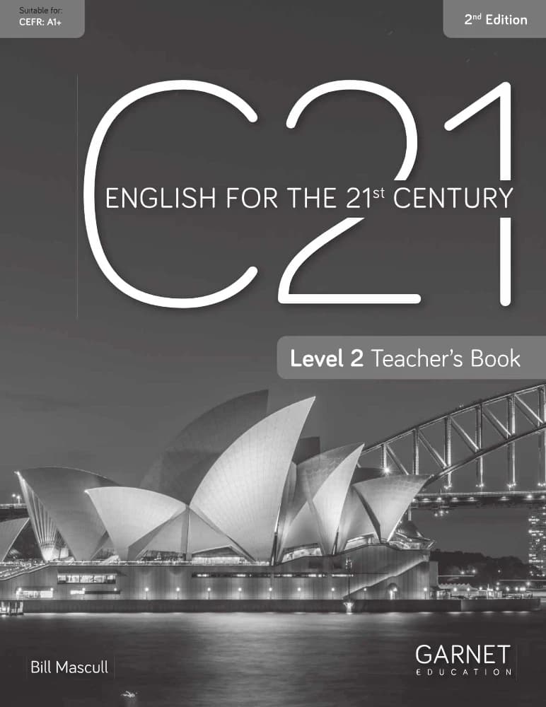 کتاب C21 English for the 21st Century 2 Teacher’s Book (انگلیسی برای قرن بیست و یکم 2، کتاب معلم) نسخه انگلیسی PDF | بیل ماسکال