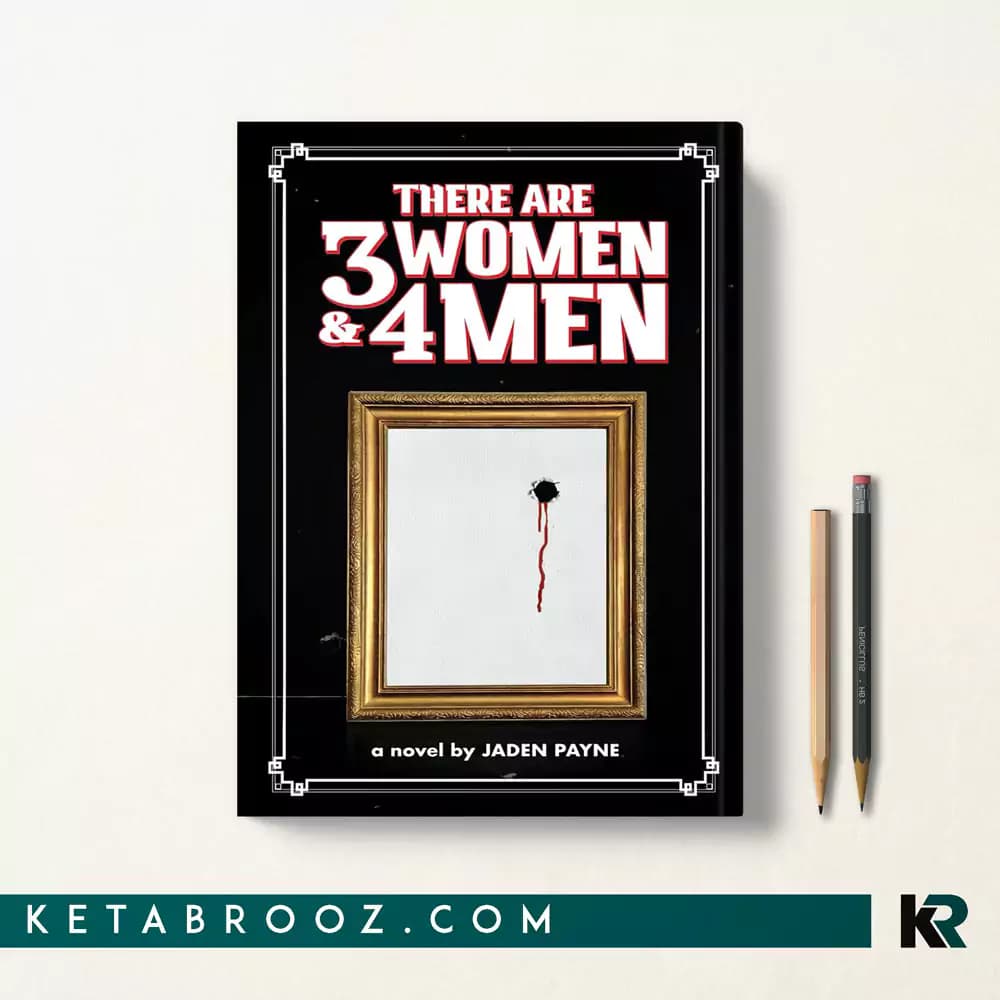 کتاب There Are 3 Women & 4 Men