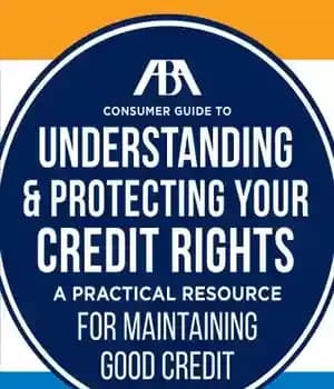 دانلود کتاب ABA Consumer Guide to Understanding and Protecting Your Credit Rights: a Practical Resource For Maintaining Good Credit –…