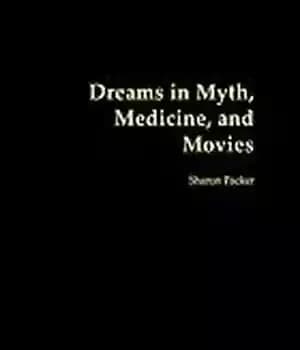 دانلود کتاب Dreams in myth, medicine, and movies – رویاها در اسطوره، پزشکی و فیلم