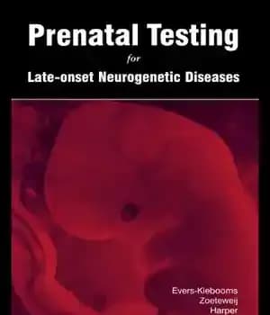 دانلود کتاب Prenatal Testing for Late-onset Neurogenetic Diseases – آزمایش قبل از تولد برای بیماری های عصبی در اواخر شروع