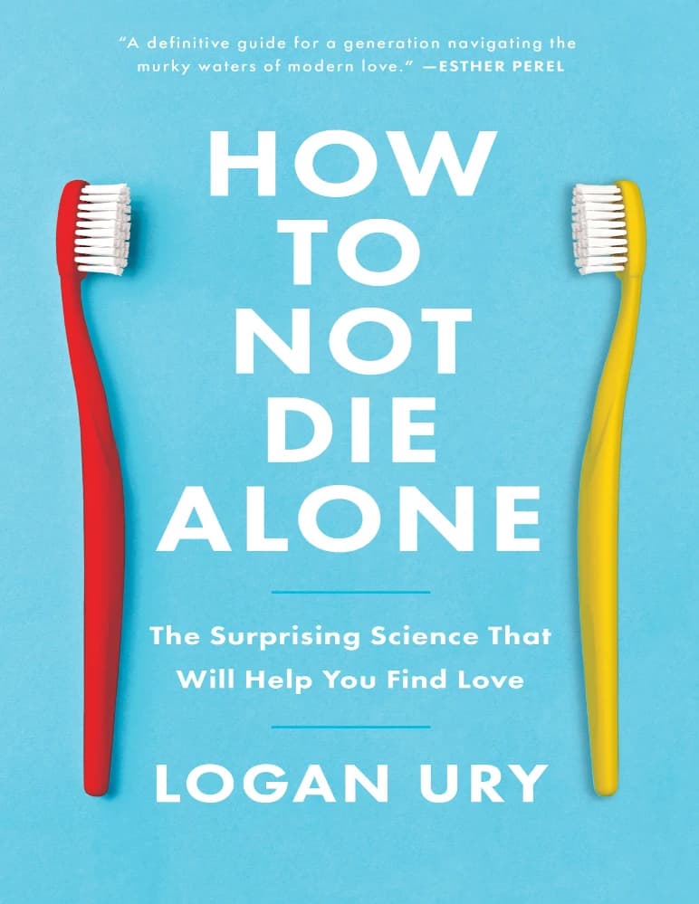 کتاب چگونه تنها نمیریم (How to Not Die Alone) نسخه انگلیسی PDF | لوگان اوری