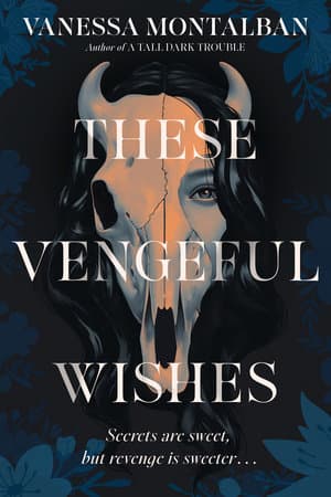 کتاب این آرزوهای انتقام جویانه (These Vengeful Wishes) نسخه انگلیسی PDF | ونسا مونتالبان — تصویر ۲