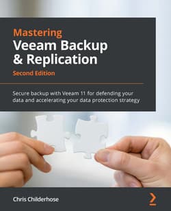 دانلود کتاب تسلط بر Veeam Backup & Replication؛ پشتیبان گیری ایمن با Veeam 11 برای دفاع و تسریع استراتژی حفاظت از داده ها
