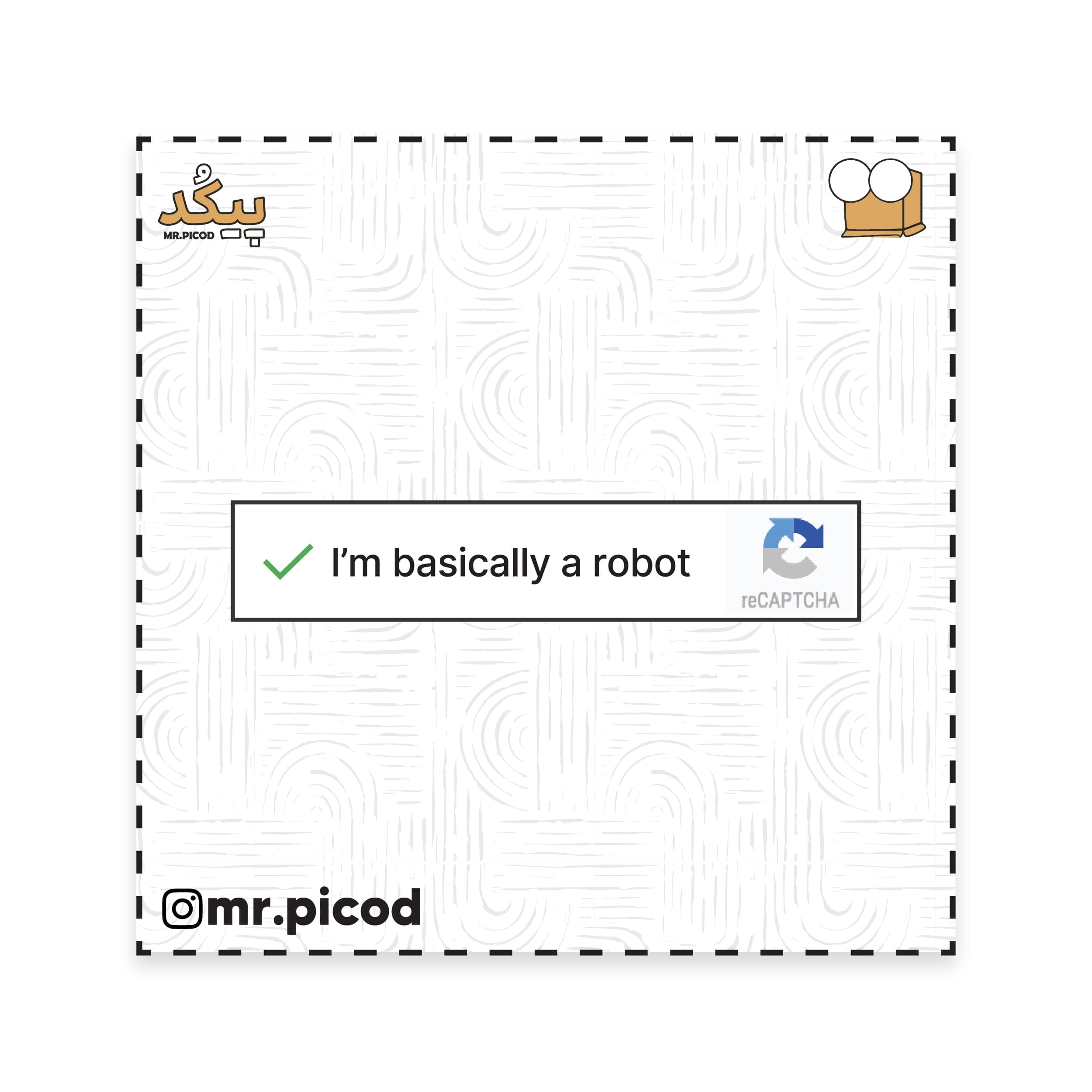 استیکر مستر پیکد طرح I’m basically a robot کد PCD-ST1052