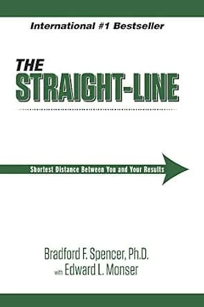 و دانلود نسخه کامل کتاب زبان اصلی The Straight-Line: The Shortest Distance Between You and Your Results | دانلود کتاب خارجی