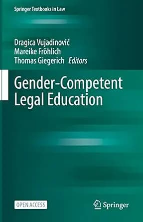 و دانلود نسخه کامل کتاب زبان اصلی Gender-Competent Legal Education (Springer Textbooks in Law) PDF | دانلود کتاب خارجی