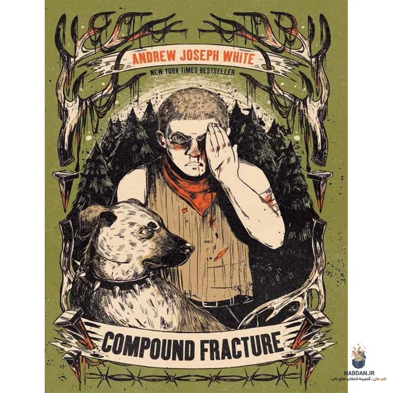 کتاب Compound Fracture (شکستگی مرکب) نسخه انگلیسی PDF | اندرو جوزف وایت