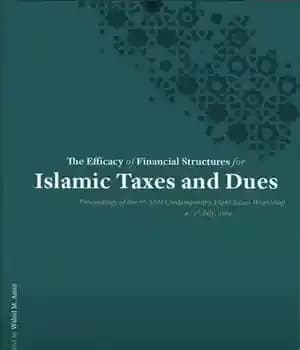 دانلود کتاب The Efficacy of Financial Structures for Islamic Taxes and Dues – اثربخشی ساختارهای مالی برای مالیات و عوارض…