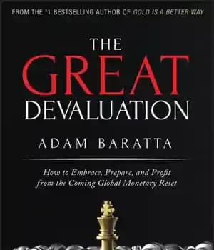 دانلود کتاب The Great Devaluation ; How to Embrace, Prepare, and Profit from the Coming Global Monetary Reset – کاهش…