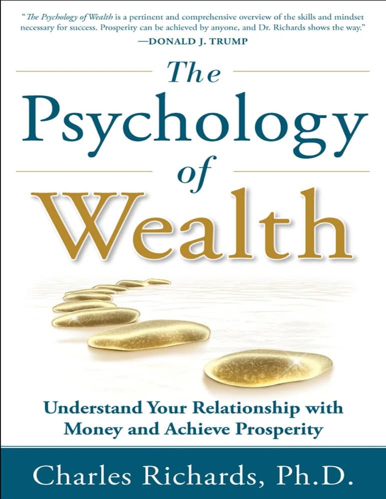 کتاب روانشناسی ثروت (The Psychology of Wealth) نسخه انگلیسی PDF | چارلز ریچاردز — تصویر ۳