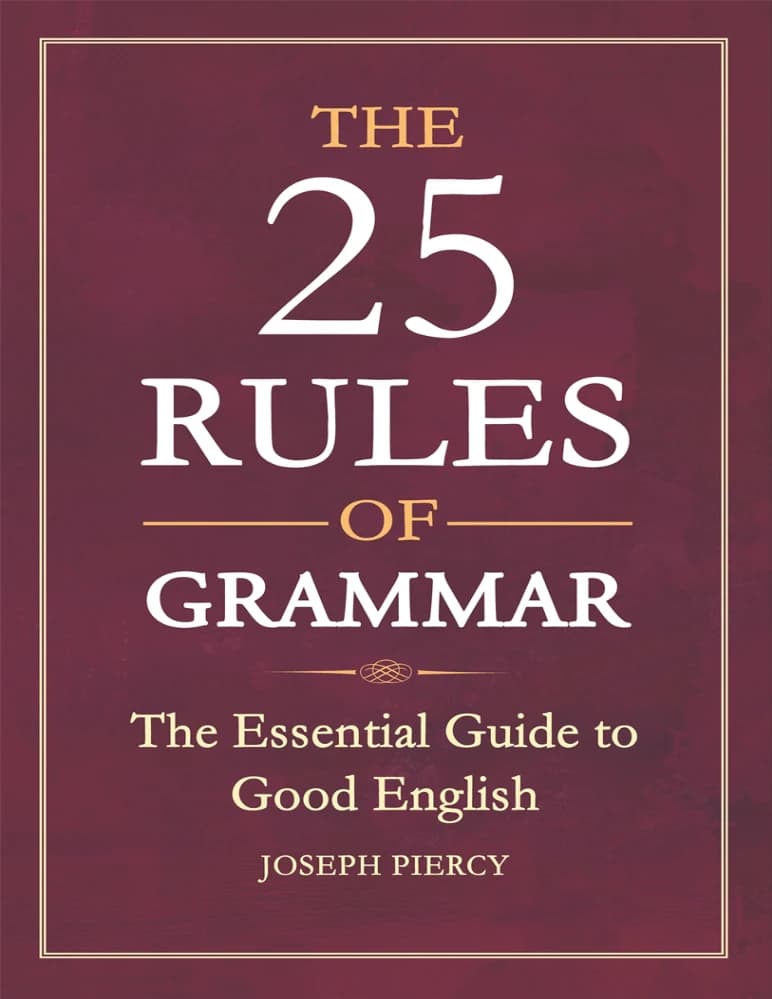 کتاب ۲۵ قانون گرامر (The 25 Rules of Grammar) نسخه انگلیسی PDF | جوزف پرسی