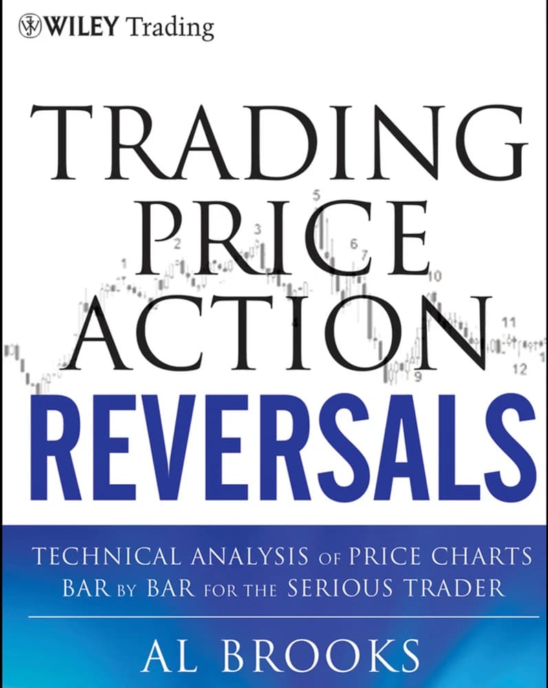 کتاب تحلیل تکنیکال نمودارهای قیمت: بازگشت ها (Trading Price Action Reversals) نسخه انگلیسی PDF | ال بروکز