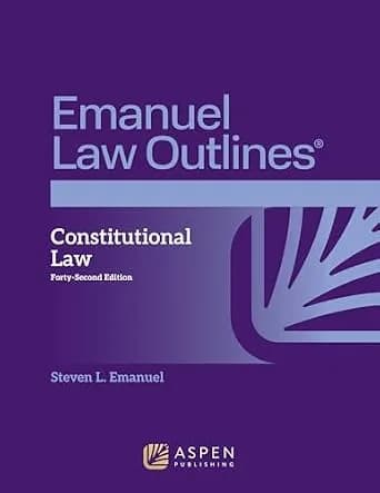 و دانلود نسخه کامل کتاب زبان اصلی Emanuel Law Outlines for Constitutional Law (Emanuel Law Outlines Series) PDF | دانلود کتاب خارجی
