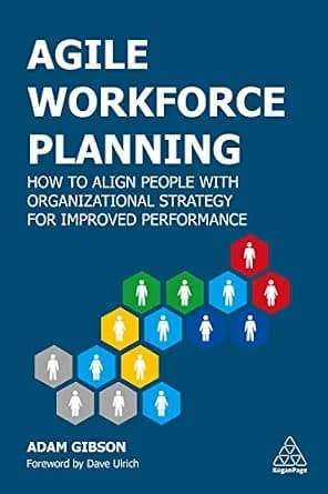 و دانلود نسخه کامل کتاب زبان اصلی Agile Workforce Planning: How to Align People with Organizational Strategy for Improved Performance PDF | دانلود کتاب خارجی