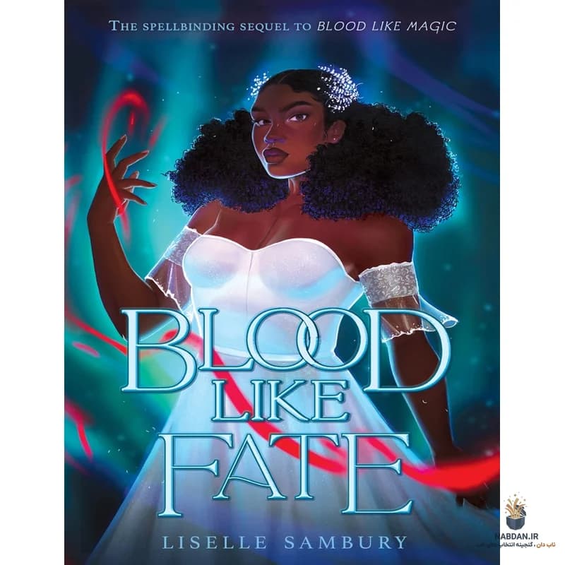 کتاب Blood Like Fate (خونی به سرنوشت) نسخه انگلیسی PDF | لیزل سمبری