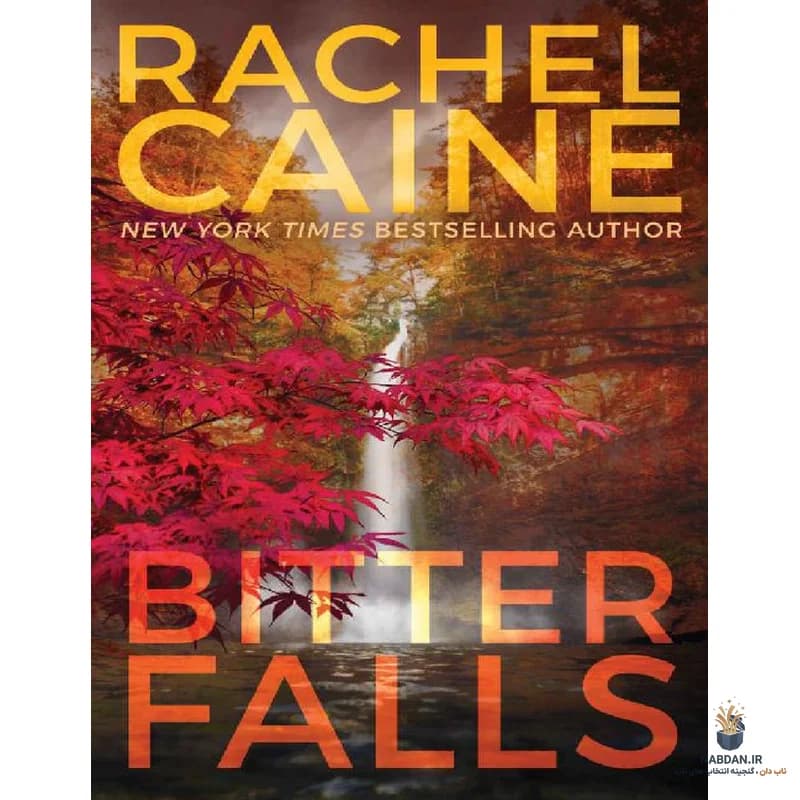کتاب Bitter Falls (آبشارهای تلخ) نسخه انگلیسی PDF | ریچل کین