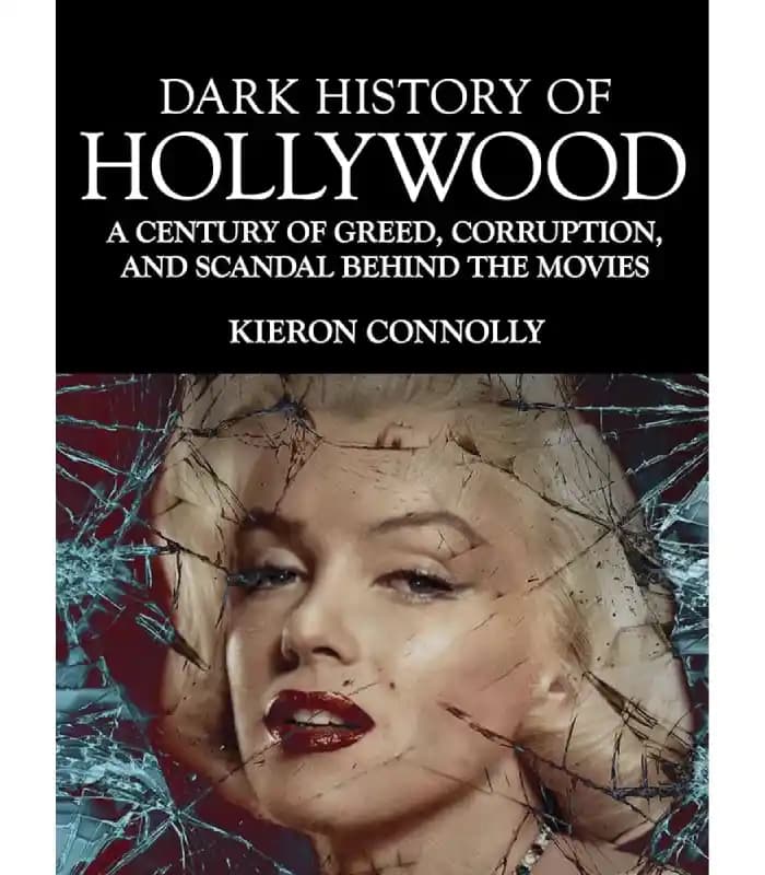 کتاب Dark History of Hollywood (تاریخ تاریک هالیوود) اثر کیرن کانلی | نسخه انگلیسی PDF