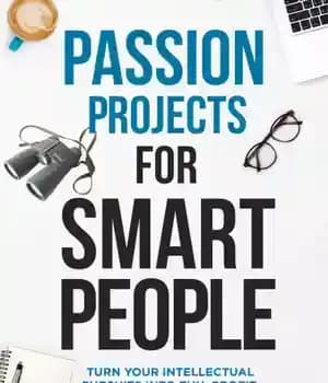 دانلود کتاب Passion Projects for Smart People – پروژه های شور برای افراد باهوش